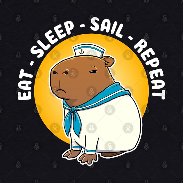 Eat sleep sail repeat Cartoon Capybara Sailor by capydays